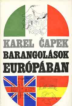 Karel Capek - Barangolsok Eurpban