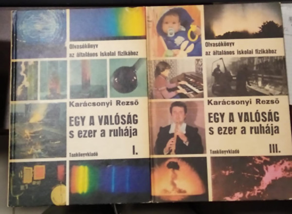 Karácsonyi Rezső - Egy a valóság s ezer a ruhája I. + III. kötet (a II. kötet nélkül)