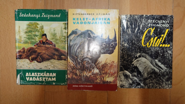 Kittenberger Kálmán Széchenyi Zsigmond - 3 vadászattal kapcsolatos könyv: Kelet Afrika vadonjaiban, Csui!..., Alaszkában vadásztam