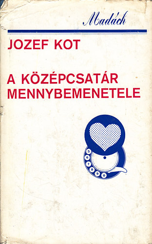 Jozef Kot - A kzpcsatr mennybemenetele