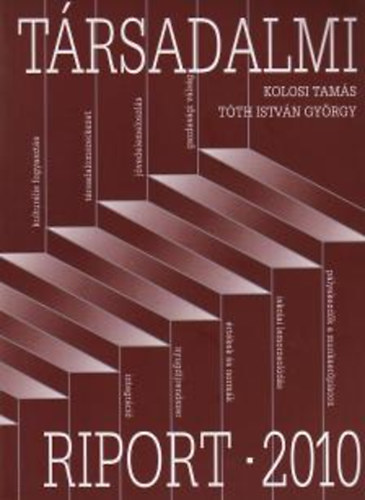 Kolosi Tamás - Tóth István György - Társadalmi Riport 2010