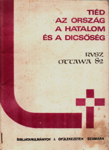 Tid az orszg a hatalom s a dicssg