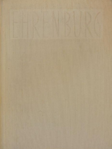 Ilja Ehrenburg - Emberek, vek, letem I-II.