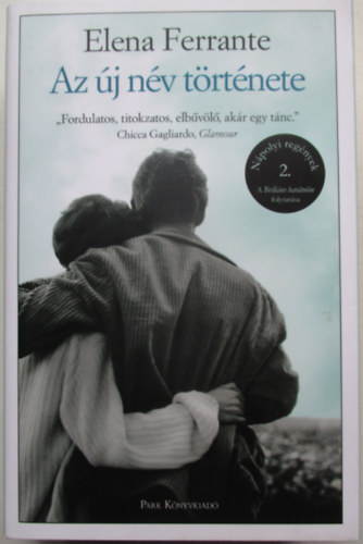 Elena Ferrante - Az j nv trtnete
