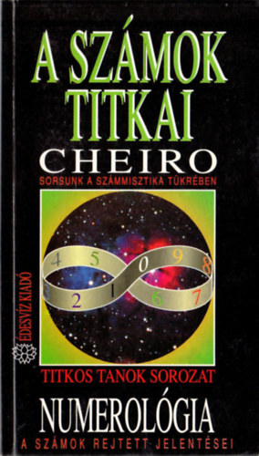 Cheiro - A szmok titkai: Numerolgia