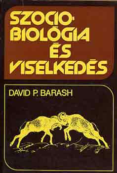 David P. Barash - Szociolgia s viselkeds