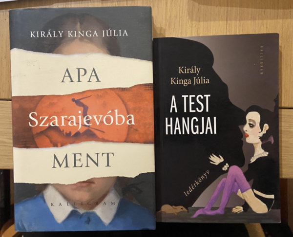 Kir�ly Kinga J�lia - 2 db Kir�ly Kinga J�lia reg�ny - Apa Szarajev�ba ment, A test hangjai