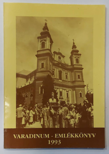 Barab�s Zolt�n, Radv�nyi K�roly, Tavaszi Hajnal , M�ri�n Antal Varga G�bor (�ssze�ll.) - Varadinum - Eml�kk�nyv 1993