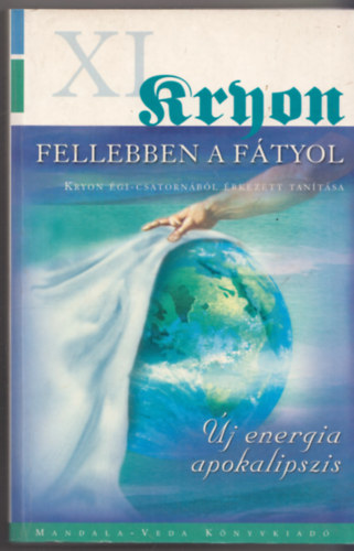 Lee Carroll - Fellebben a f�tyol - �j energia apokalipszis