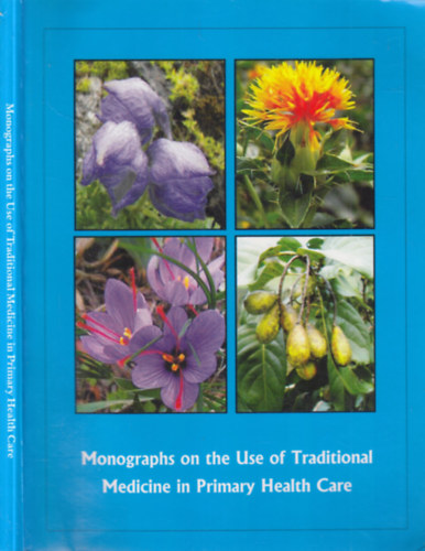 Monographs on the Use of Traditional Medicine in Primary Health Care