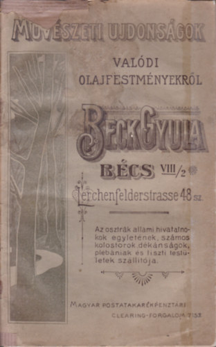 Beck Gyula - M�v�szeti �jdons�gok val�di olajfestm�nyekr�l