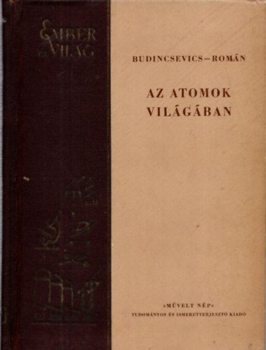 Budincsevics Andor- Romn Pl - Az atomok vilgban