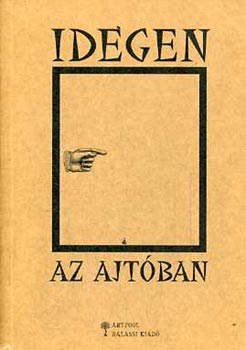 Kopp�ny M�rton  (szerk.) - Idegen az ajt�ban