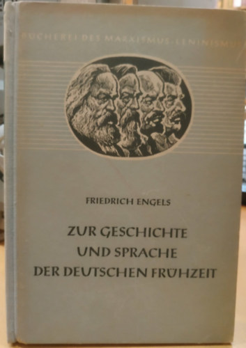 Friedrich Engels - Zur Geschichte und Sprache der deutschen Frühzeit : ein Sammelband