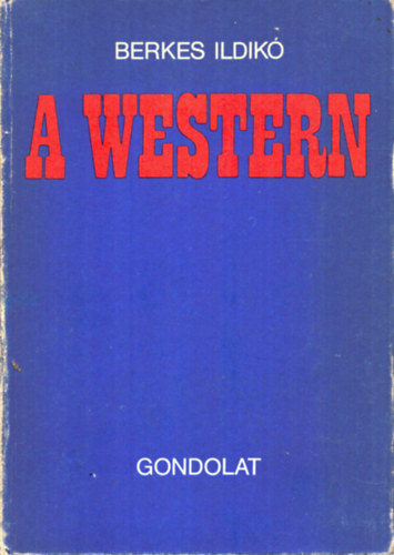 Berkes Ildik - A western