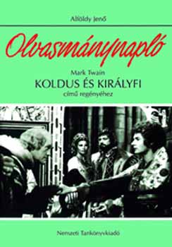Alf�ldy Jen� - Olvasm�nynapl� Mark Twain Koldus �s kir�lyfi c�m� reg�ny�hez
