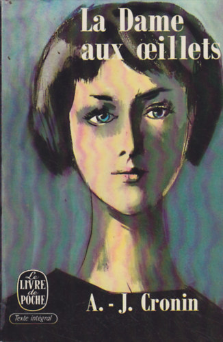 A. J. Cronin - La Dame aux Deillets