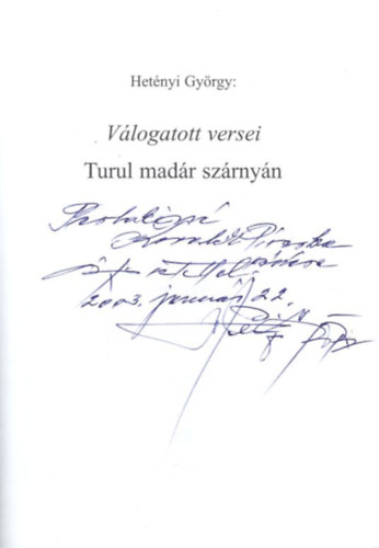 Hetényi György - Hetényi György válogatott versei - Turul madár szárnyán - dedikált