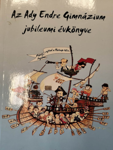 Kluka Hajnalka - Az Ady Endre Gimn�zium jubileumi �vk�nyve 1984-2009