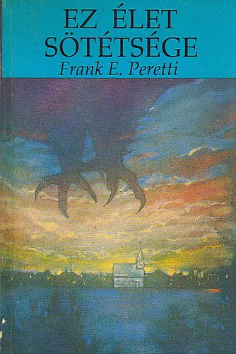 Frank E. Peretti - Az let sttsge