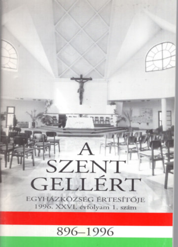 Horánszky Nándor - A Szent Gellért egyházközség értesítője 1996. XXVI. évf. 1. szám 896-1996 (+képeselap)