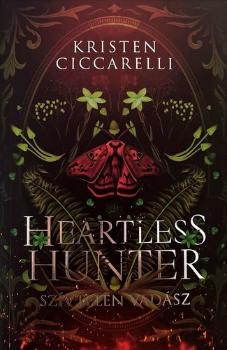 Kristen Ciccarelli - Heartless Hunter - Szvtelen vadsz