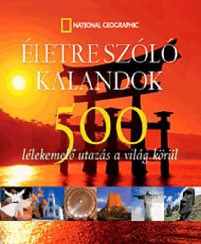 letre szl kalandok - 500 llekemel utazs a vilg krl