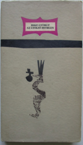 Beke Gy�rgy - Az utols� Bethlen