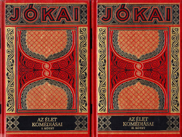 J�kai M�r - Az �let kom�di�sai 1-2. (J�kai M�r Munk�i - Gy�jtem�nyes D�szkiad�s 26-27. k�tet)