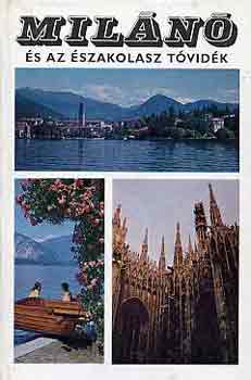 Lindner Lszl - Miln s az szakolasz tvidk