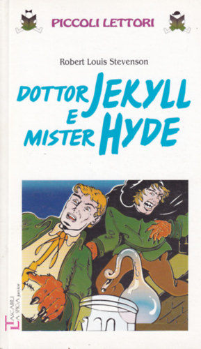 Robert Louis Stevenson - Dottor Jekyll e Mister Hyde