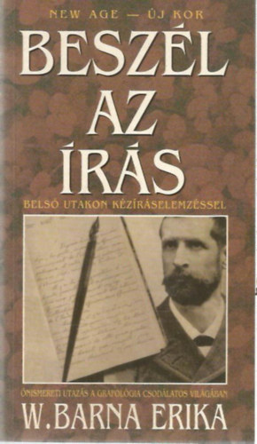 W. Barna Erika - Besz�l az �r�s