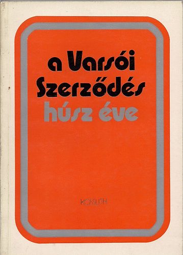 Dr. Serfz Lszl - A Varsi Szerzds hsz ve