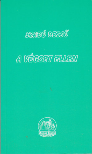 Szab Dezs - A vgzet ellen