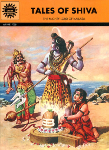 Anant Pai (edit.) - Tales of Shiva - The mighty Lord of Kailasa (Vol 549)