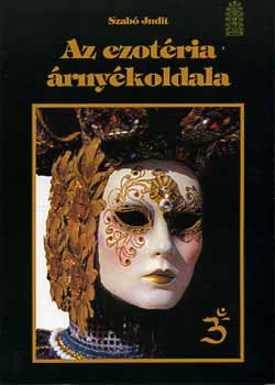 Szab� Judit - Az ezot�ria �rny�koldala