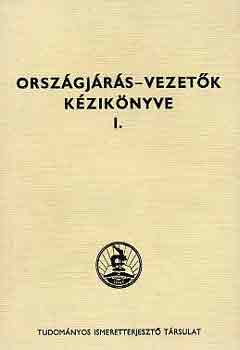 Zoltai M�ria - Orsz�gj�r�s-vezet�k k�zik�nyve I-II.