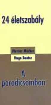 Werner Mcher; Hugo Bouter - 24 letszably - a Rmai levl 12. rsz alapjn - A paradicsomban