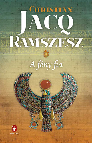 Christian Jacq - Ramszesz 1. - A f�ny fia