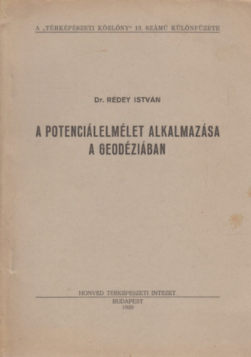 Dr. Rdey Istvn - A potencilelmlet alkalmazsa a geodziban