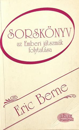 Eric Berne - Sorsk�nyv