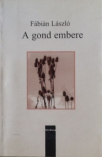 Fábián László - A gond embere