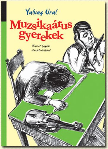 Yalvac Ural - Muzsikarus gyerekek