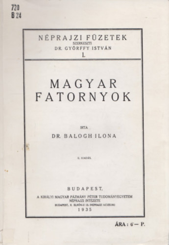 Dr. Balogh Ilona - Nprajzi Fzetek 1. - Magyar fatornyok (Reprint)
