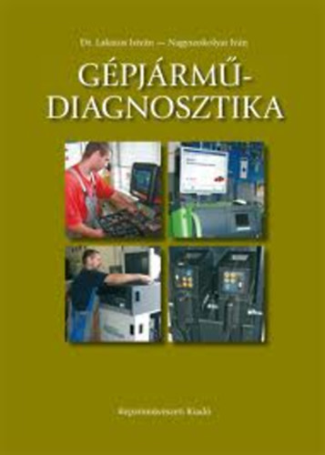 Dr. Lakatos Istv�n; Nagyszokolyai Iv�n - G�pj�rm�-diagnosztika