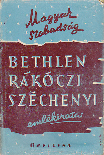 Officina - Bethlen, R�k�czi, Sz�chenyi eml�kiratai