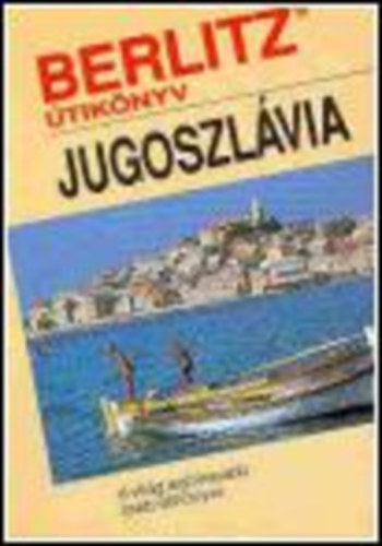 Jugoszl�via (Berlitz �tik�nyvek)