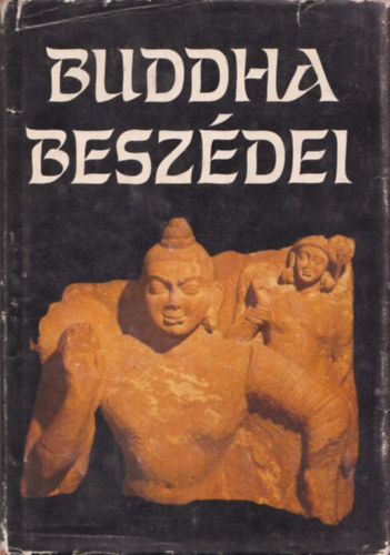 Vekerdi Jzsef  (szerk.) - Buddha beszdei