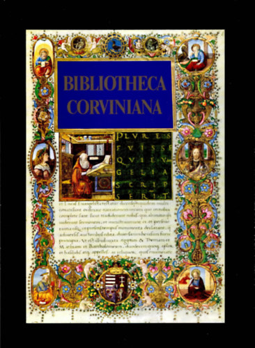 Corvina Kiadó - Bibliotheca Corviniana Die bibliothek...