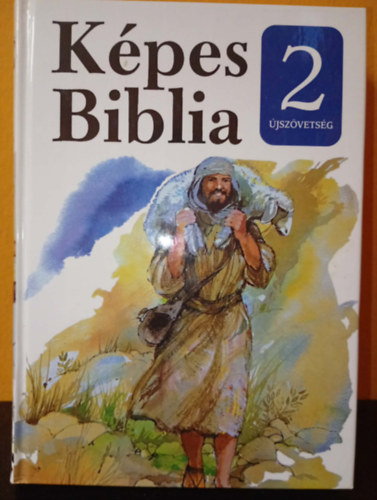 K. Nagy Erzsébet (fordította) - Képes Biblia - 2 - Újszövetség